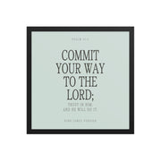 Commit Your Way: Psalm 37:5 Premium Matte Bible Verse Art