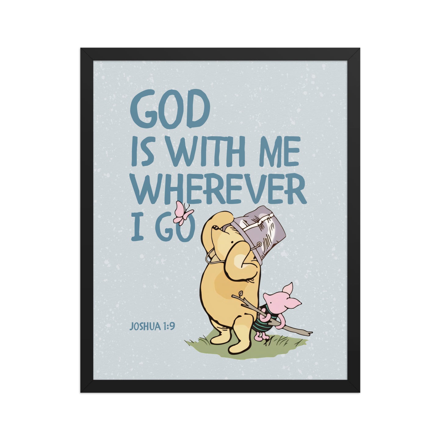 Joshua 1:9 – Winnie the Pooh Bear Inspired Scripture Print