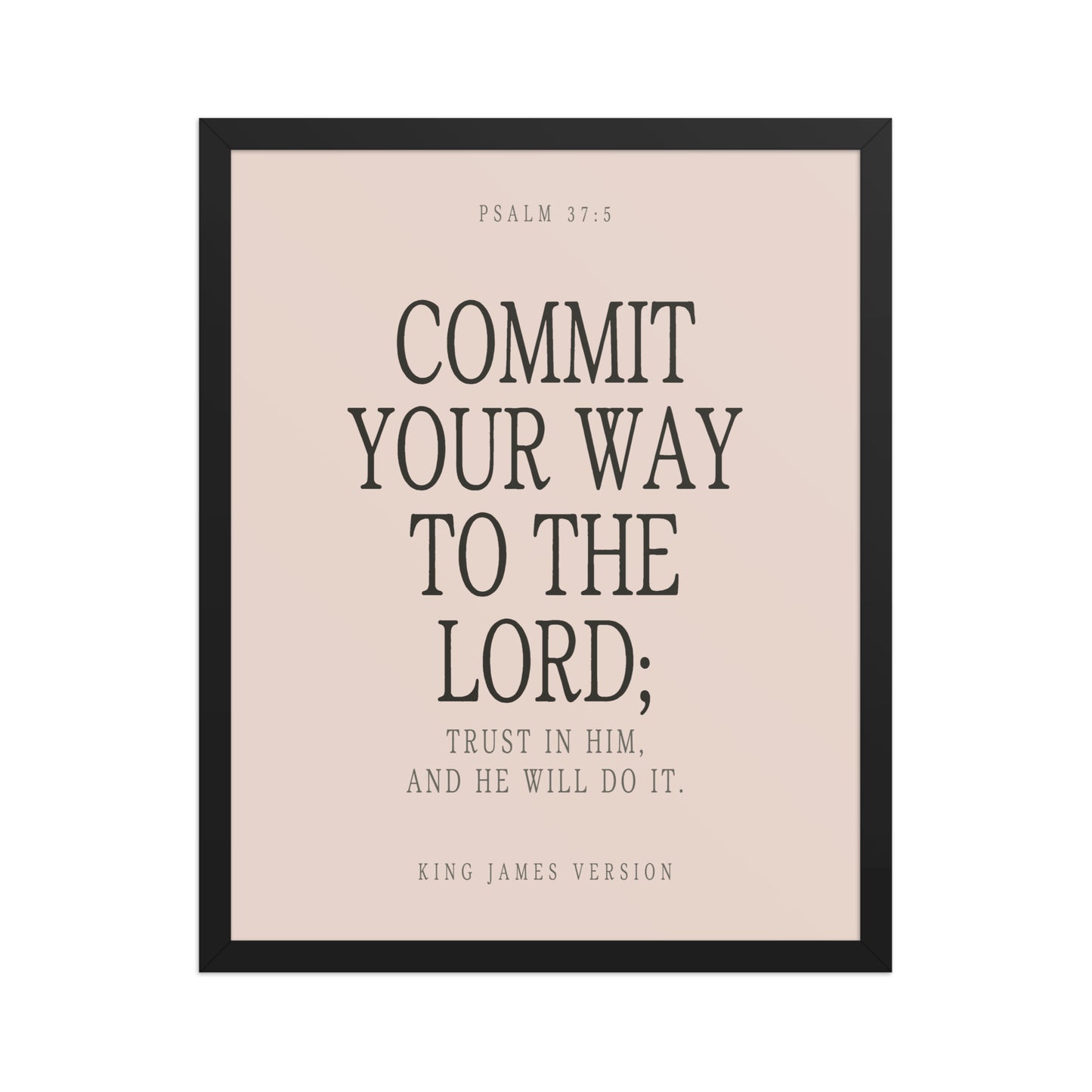 Commit Your Way: Psalm 37:5 Premium Matte Bible Verse Art