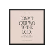 Commit Your Way: Psalm 37:5 Premium Matte Bible Verse Art