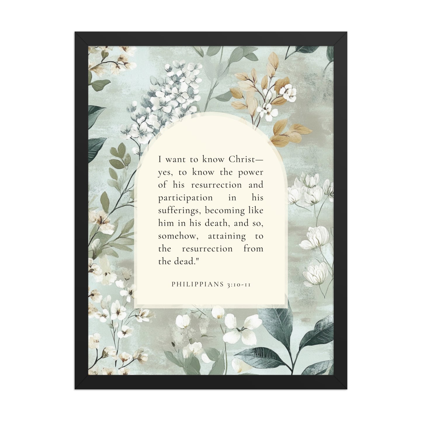 Philippians 3:10-11 –  Vintage Flower Arche  
