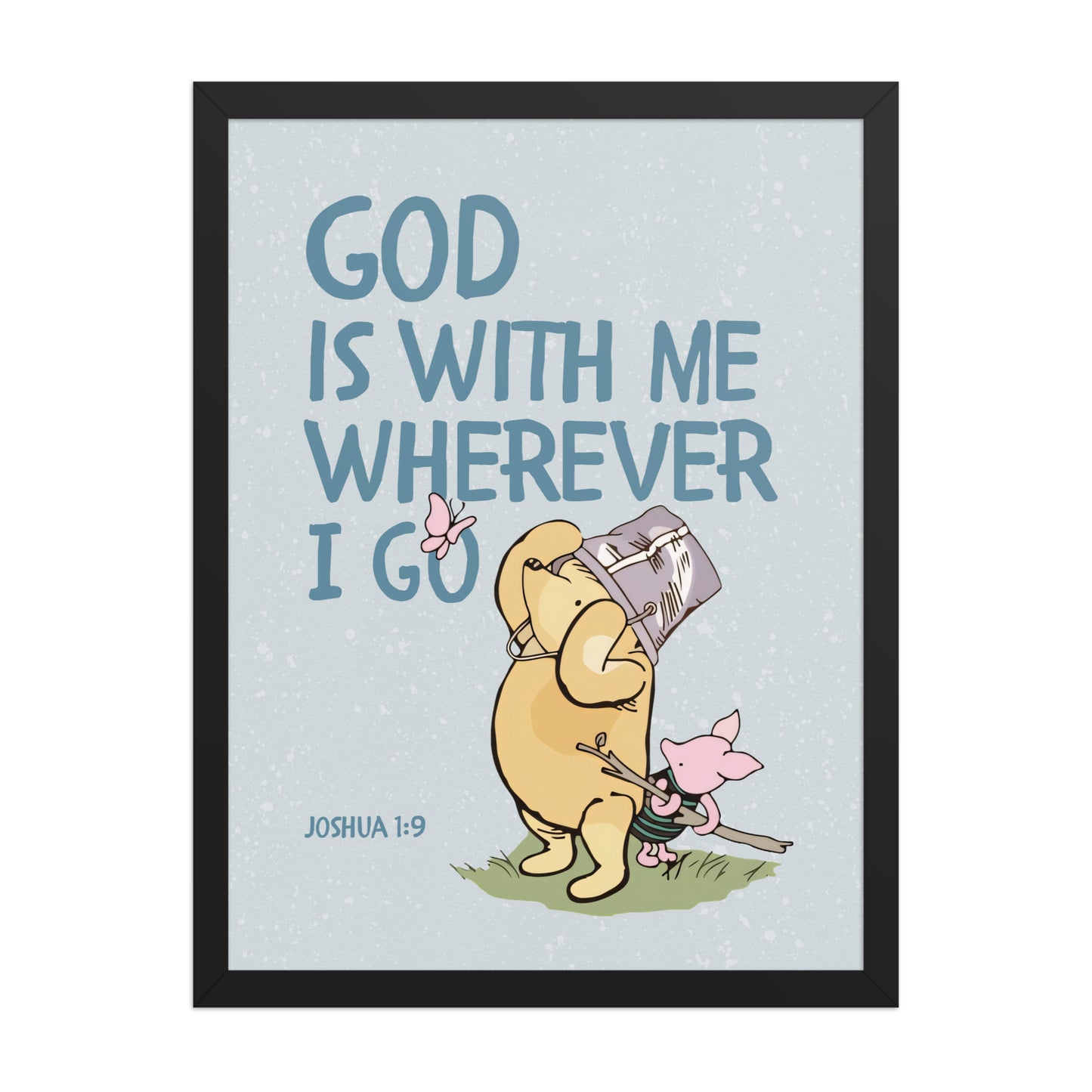 Joshua 1:9 – Winnie the Pooh Bear Inspired Scripture Print