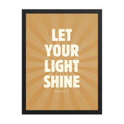 Let Your Light Shine: Matthew 5:16    Black / 8″×10″-Black / 11″×14″-Black / 12″×16″-Black / 12″×18″-Black / 16″×20″ 
