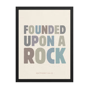 Matthew 7:24-25 Wall Art - "Founded Upon a Rock" Framed print    Black / 8″×10″-Black / 11″×14″-Black / 12″×16″-Black / 12″×18″-Black / 16″×20″ 