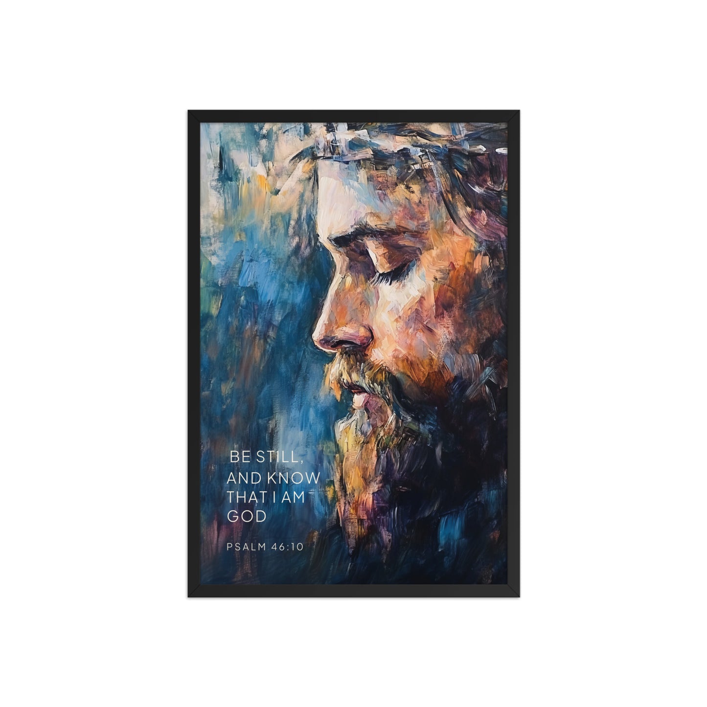 Psalm 46:10 - Know That I Am God - Bible Verse Wall Art