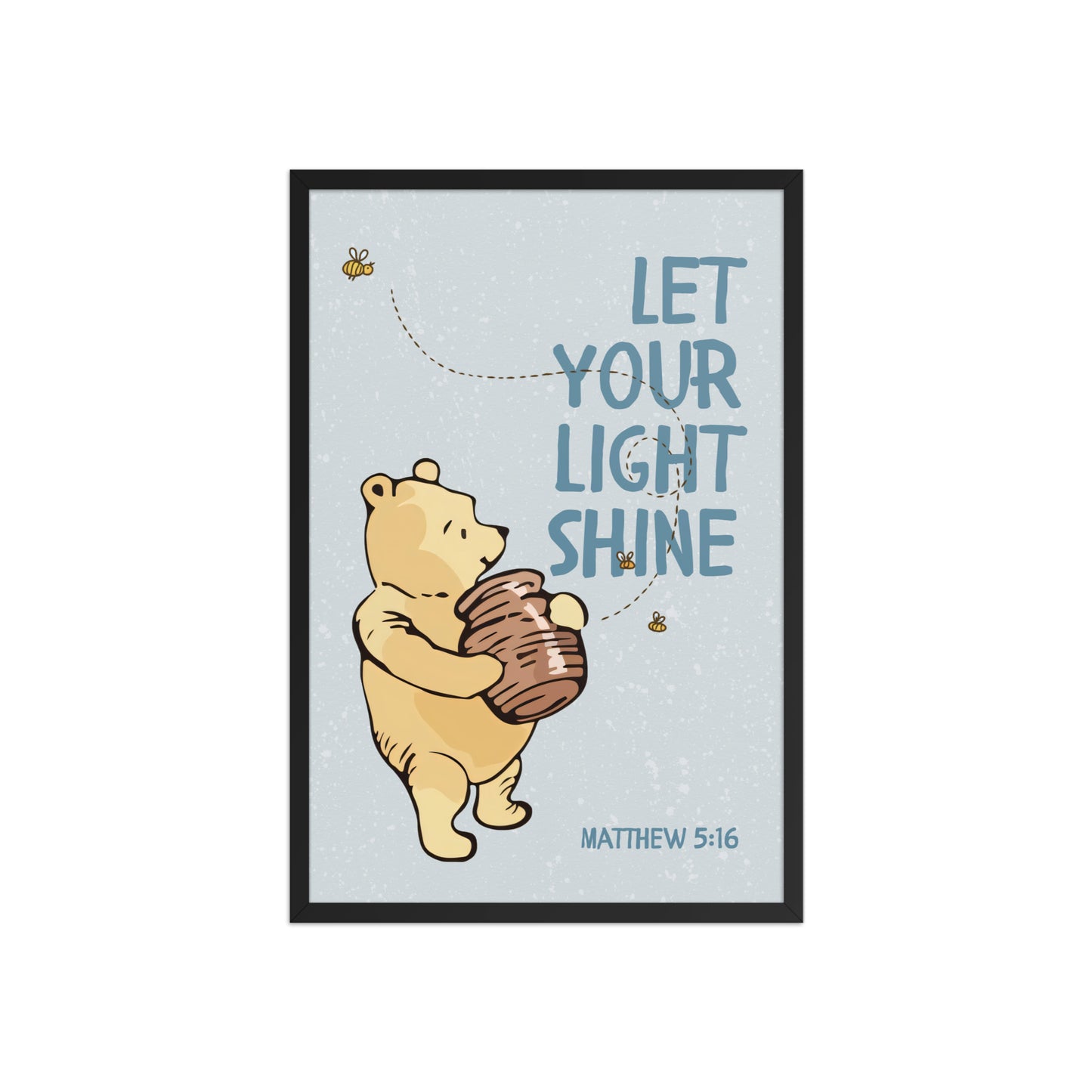 Matthew 5:16 – Pooh Bear Inspired Scripture Print
