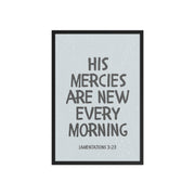 Lamentations 3:23, KJV - “His Mercies Are New Every Morning” – Framed Bible Verse Print