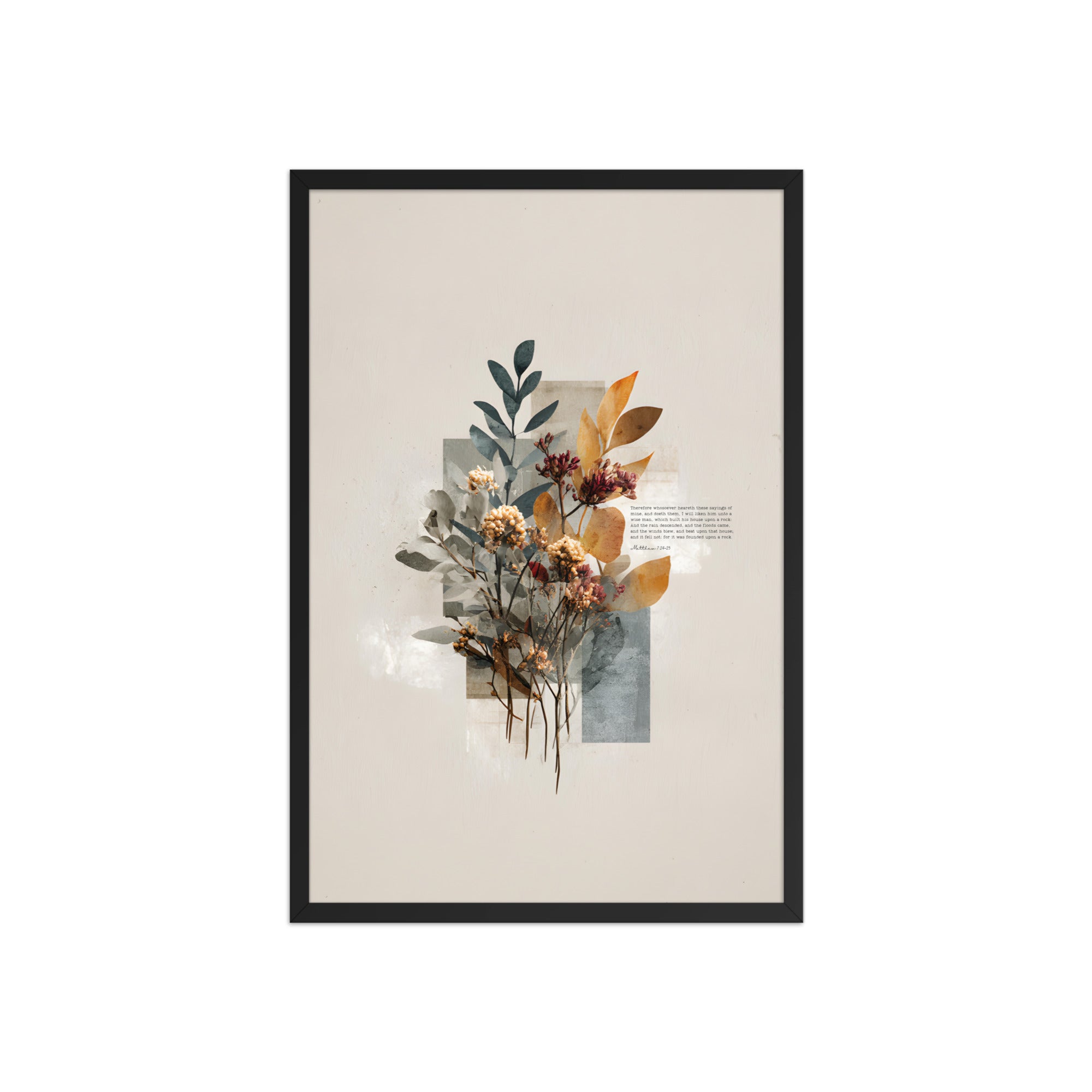 Matthew 7:24–25 Floral Wall Art, "Build on the Rock    Unframed Matte Paper / 11″×14″-Unframed Matte Paper / 12″×16″-Unframed Matte Paper / 12″×18″-Unframed Matte Paper / 16″×20″-Unframed Matte Paper / 18″×24″ 