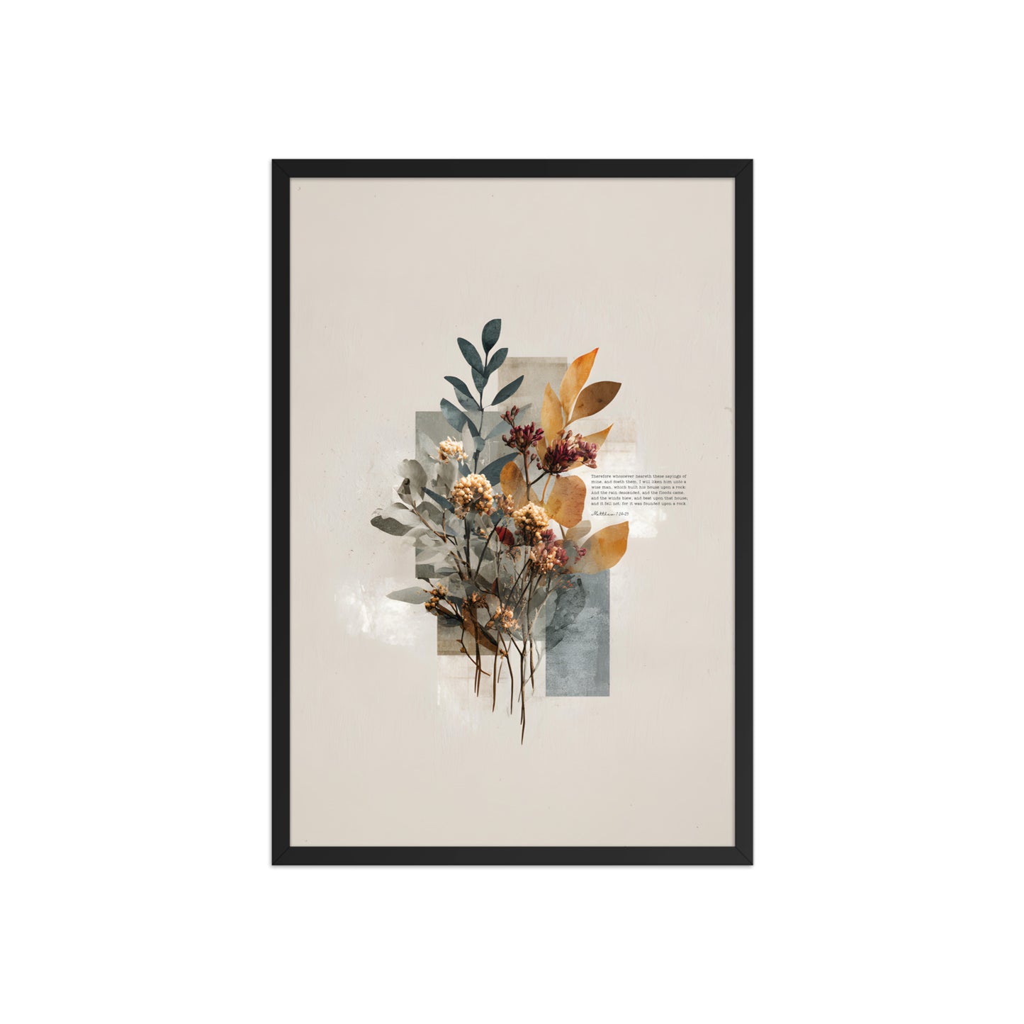 Matthew 7:24–25 Floral Wall Art, "Build on the Rock    Unframed Matte Paper / 11″×14″-Unframed Matte Paper / 12″×16″-Unframed Matte Paper / 12″×18″-Unframed Matte Paper / 16″×20″-Unframed Matte Paper / 18″×24″ 