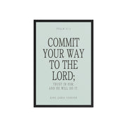 Commit Your Way: Psalm 37:5 Premium Matte Bible Verse Art