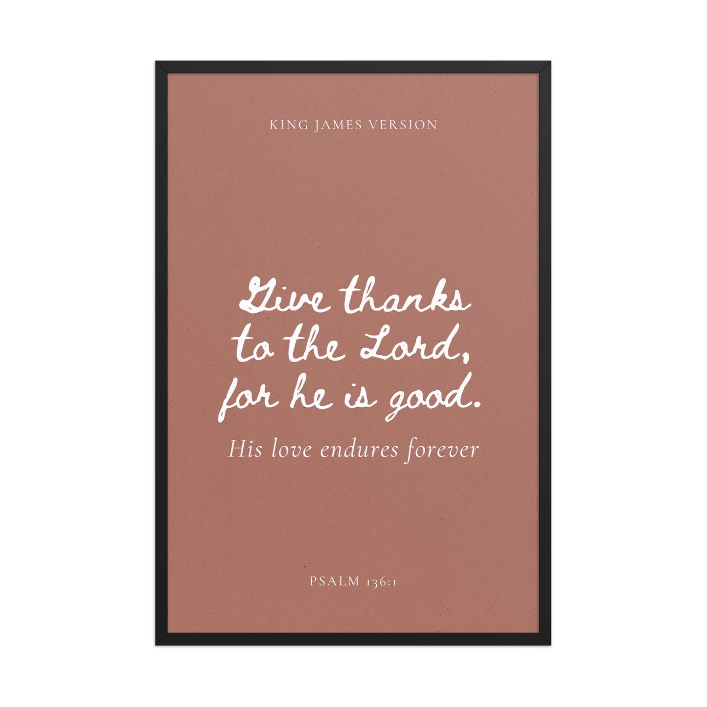 Psalm 136:1 Bible Verse on Red Background    Unframed Matte Paper / 5"x7"-Unframed Matte Paper / 8″×10″-Unframed Matte Paper / 10″×10″-Unframed Matte Paper / 11″×14″-Unframed Matte Paper / 12″×12″-Unframed Matte Paper / 12″×16″-Unframed Matte Paper / 12″×18″-Unframed Matte Paper / 14″×14″-Unframed Matte Paper / 16″×16″-Unframed Matte Paper / 16″×20″ 