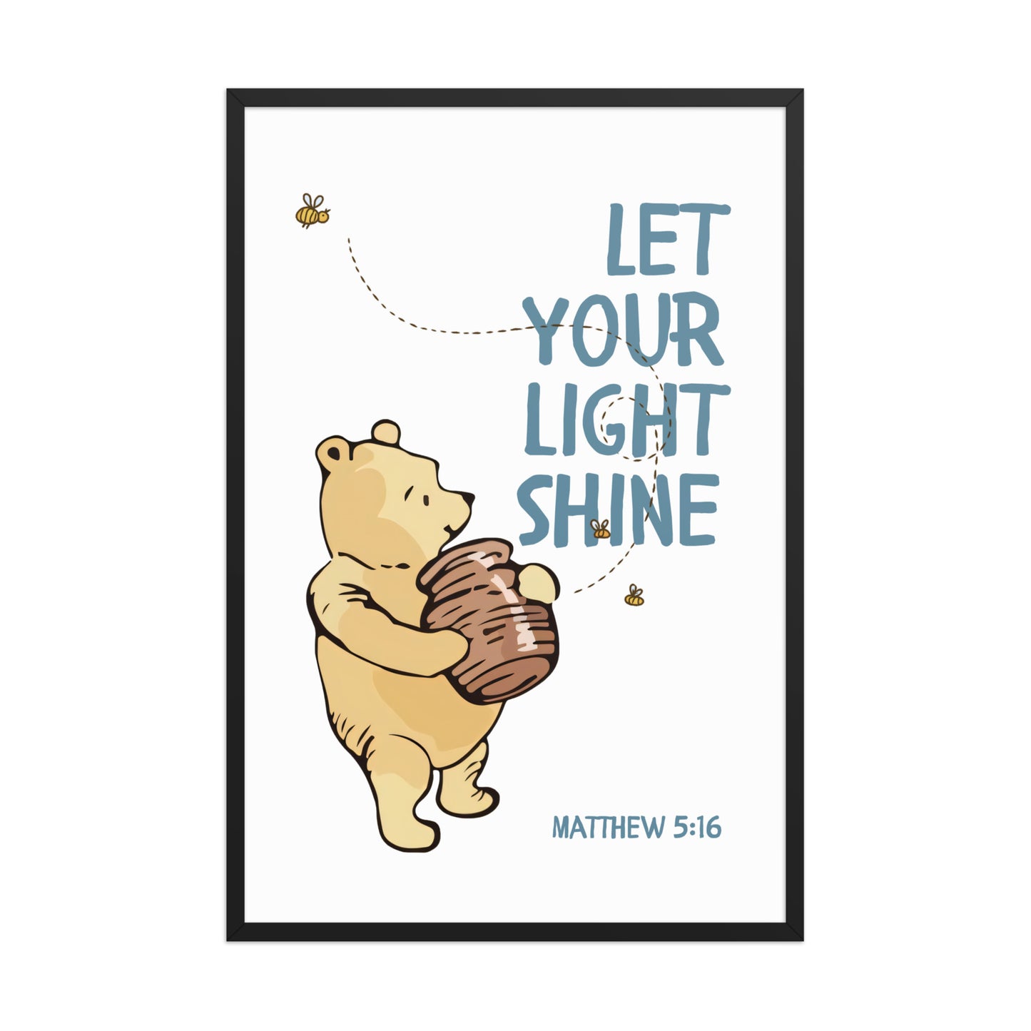 Matthew 5:16 – Pooh Bear Inspired Scripture Print