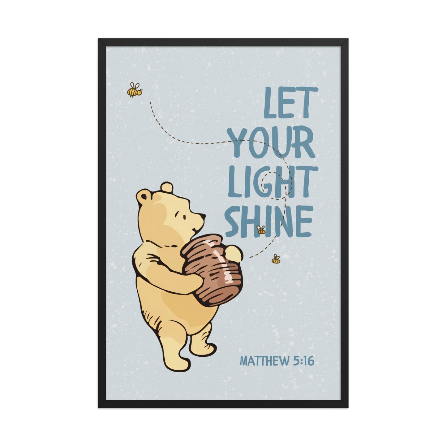 Matthew 5:16 – Pooh Bear Inspired Scripture Print