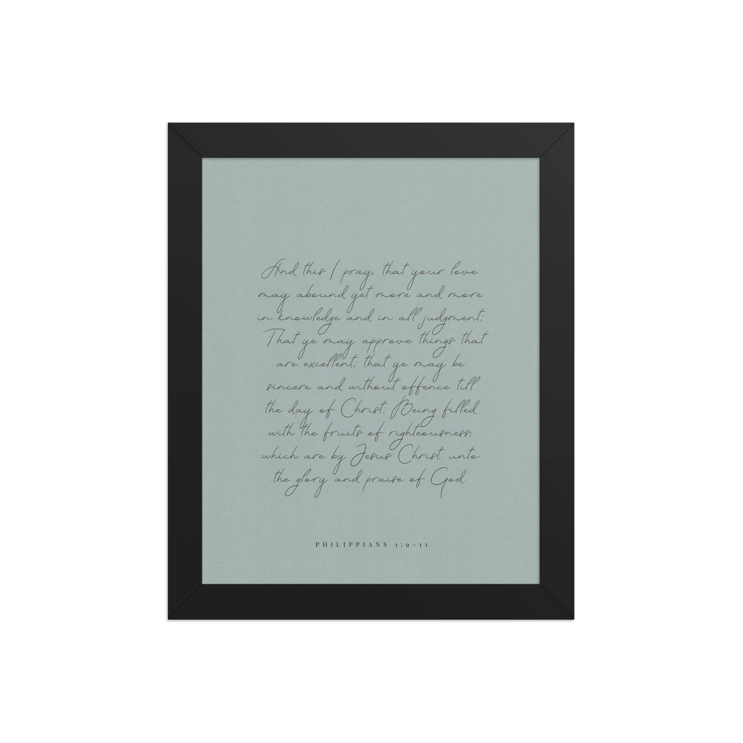 “Abound in Love” – Philippians 1:9–11 KJV Scripture Wall Art    Unframed Matte Paper / 8″×10″ / Eggshell-Unframed Matte Paper / 8″×10″ / Blue Green-Unframed Matte Paper / 8″×10″ / Red Clay-Unframed Matte Paper / 11″×14″ / Eggshell-Unframed Matte Paper / 11″×14″ / Blue Green-Unframed Matte Paper / 11″×14″ / Red Clay-Unframed Matte Paper / 12″×16″ / Eggshell-Unframed Matte Paper / 12″×16″ / Blue Green-Unframed Matte Paper / 12″×16″ / Red Clay-Unframed Matte Paper / 12″×18″ / Eggshell 