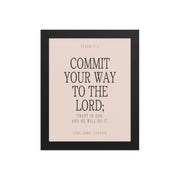 Commit Your Way: Psalm 37:5 Premium Matte Bible Verse Art