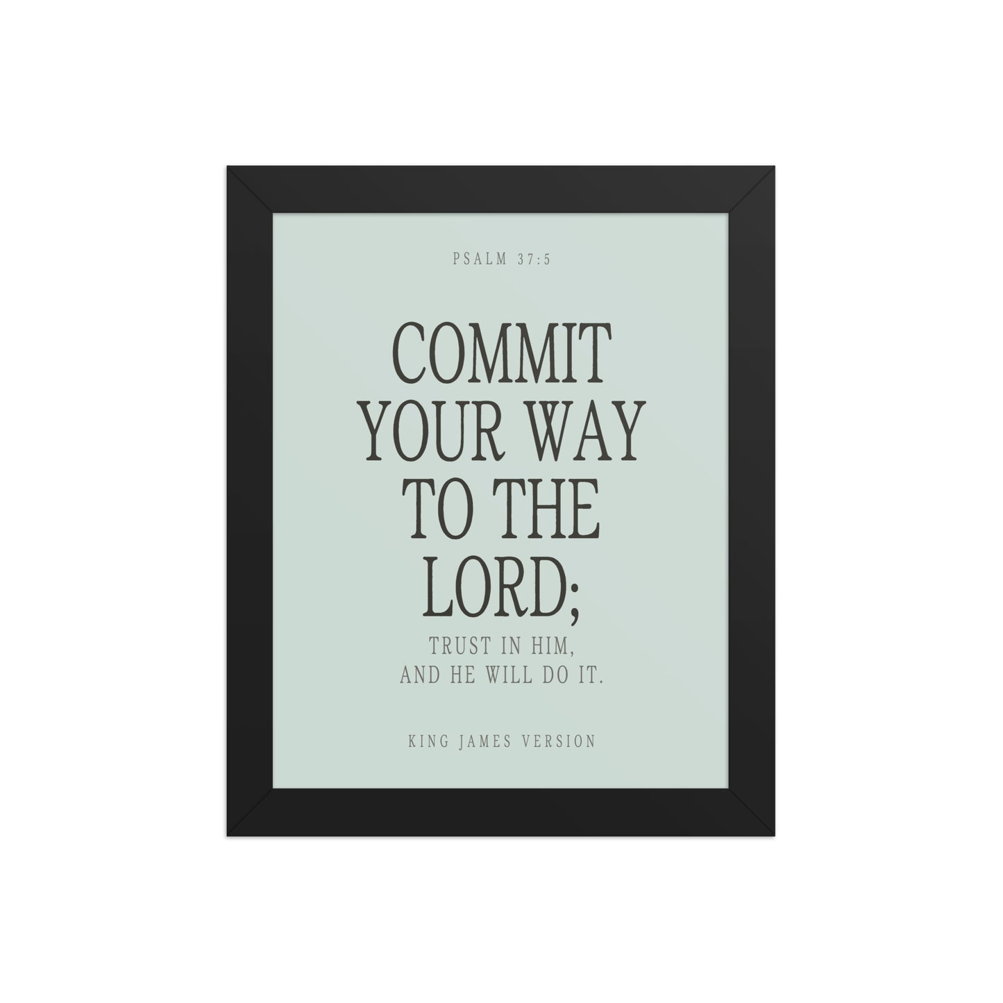 Commit Your Way: Psalm 37:5 Premium Matte Bible Verse Art