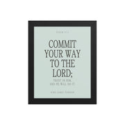 Commit Your Way: Psalm 37:5 Premium Matte Bible Verse Art