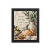 Give Us This Day Our Daily Bread Matthew 6:11 — Matte Black Frame / 8″×10″ portrait mockup