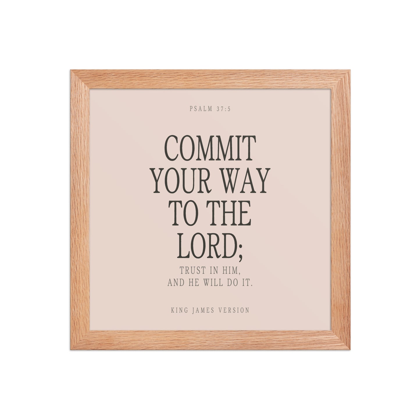 Commit Your Way: Psalm 37:5 Premium Matte Bible Verse Art