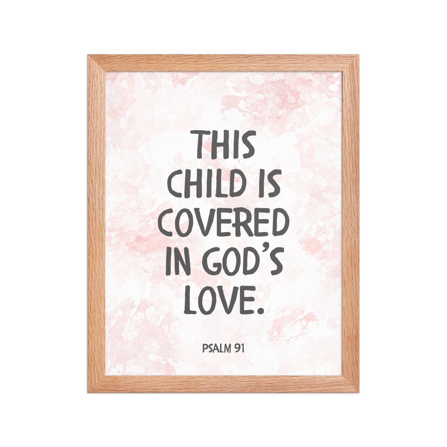 “This Child Is Covered in God’s Love” – Psalm 91 Framed Nursery Print