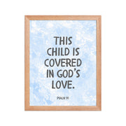 “This Child Is Covered in God’s Love” – Psalm 91 Framed Nursery Print