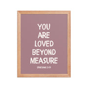 Ephesians 3:19 - “You Are Loved Beyond Measure” – Framed Bible Verse Print - Pinks
