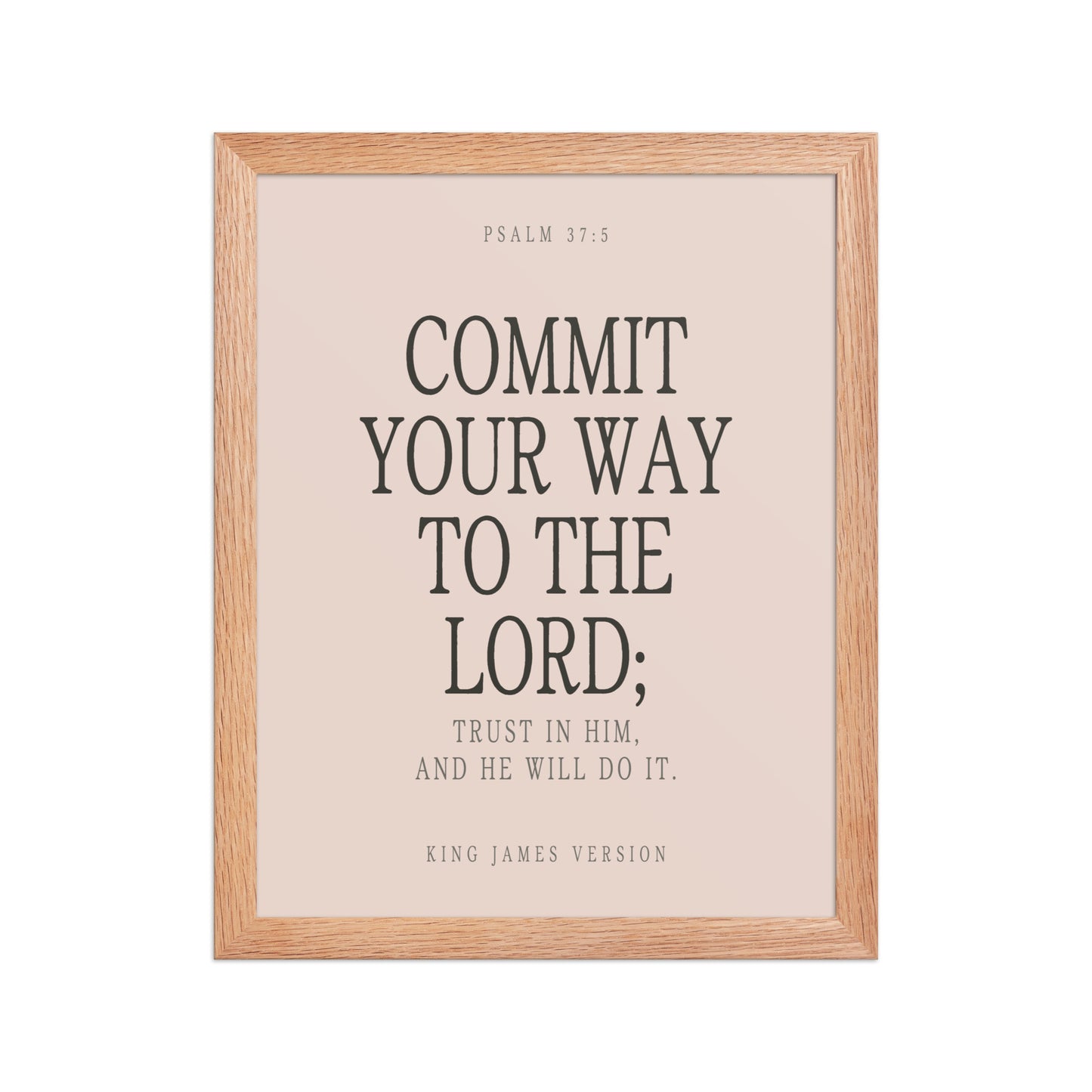 Commit Your Way: Psalm 37:5 Premium Matte Bible Verse Art