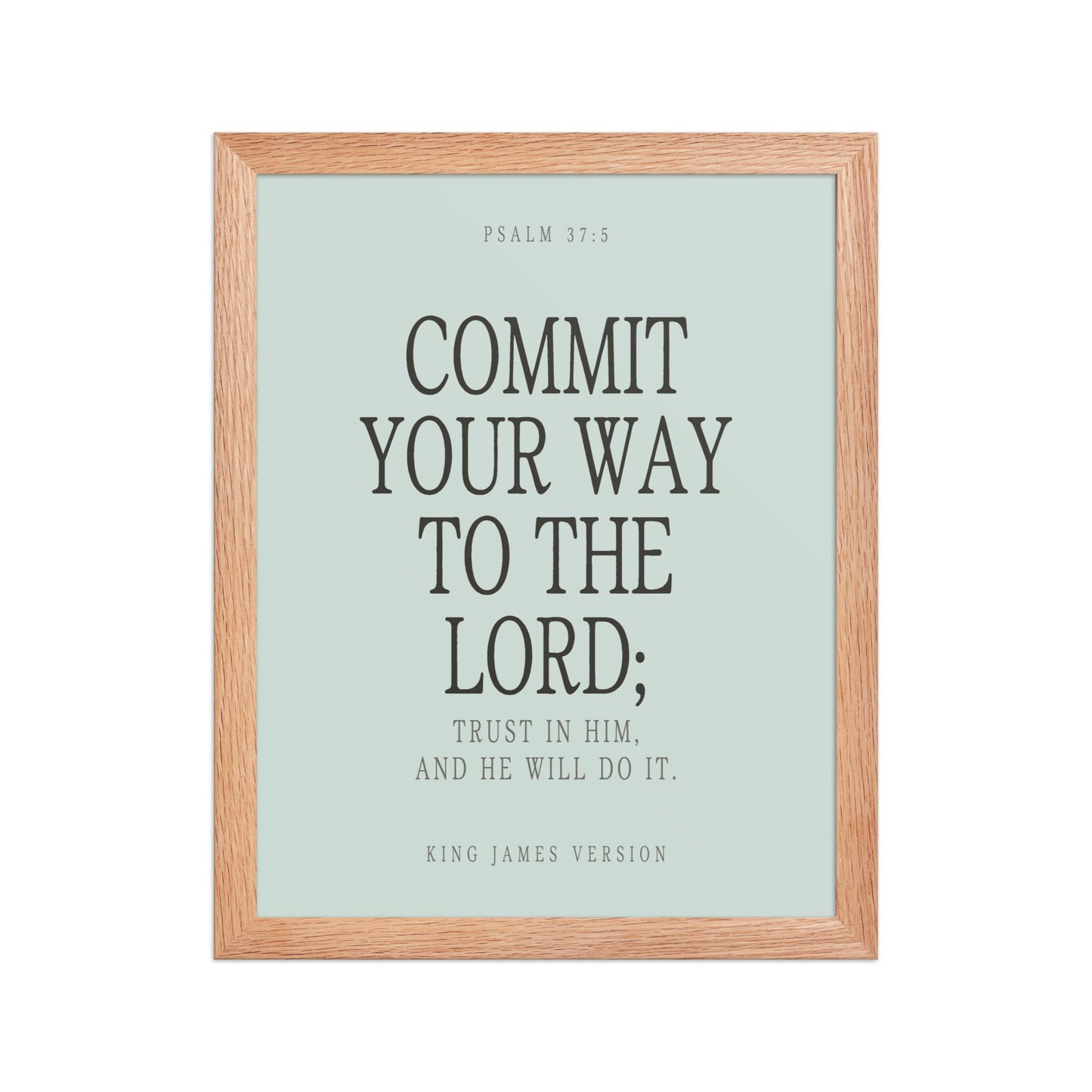Commit Your Way: Psalm 37:5 Premium Matte Bible Verse Art