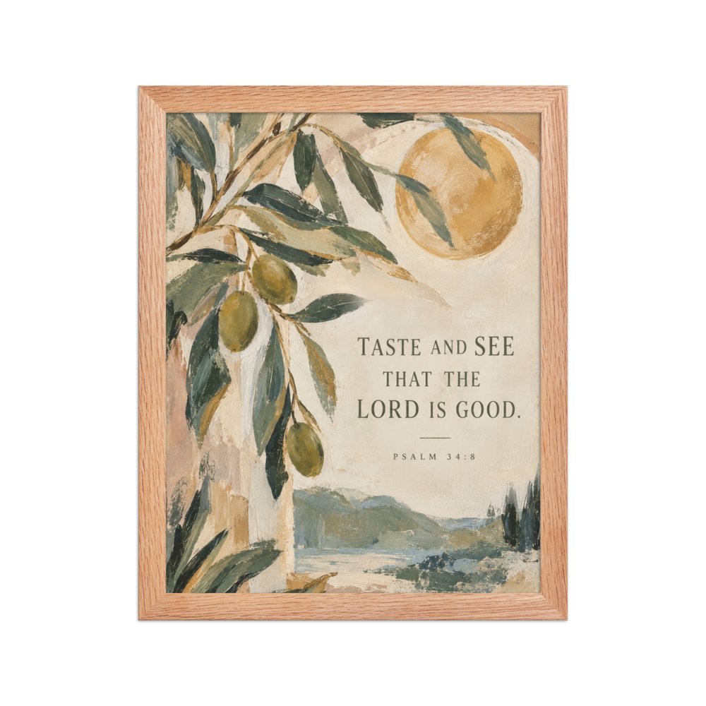 Taste and See Psalm 34:8 — Matte Red Oak Frame / 11″×14″ portrait mockup
