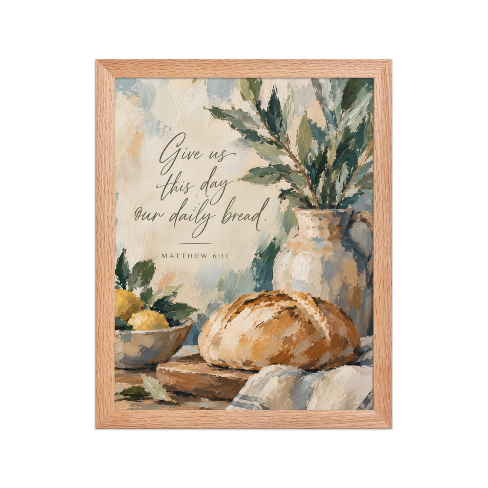 Give Us This Day Our Daily Bread Matthew 6:11 — Matte Red Oak Frame / 11″×14″ portrait mockup
