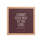 Commit Your Way: Psalm 37:5 Premium Matte Bible Verse Art