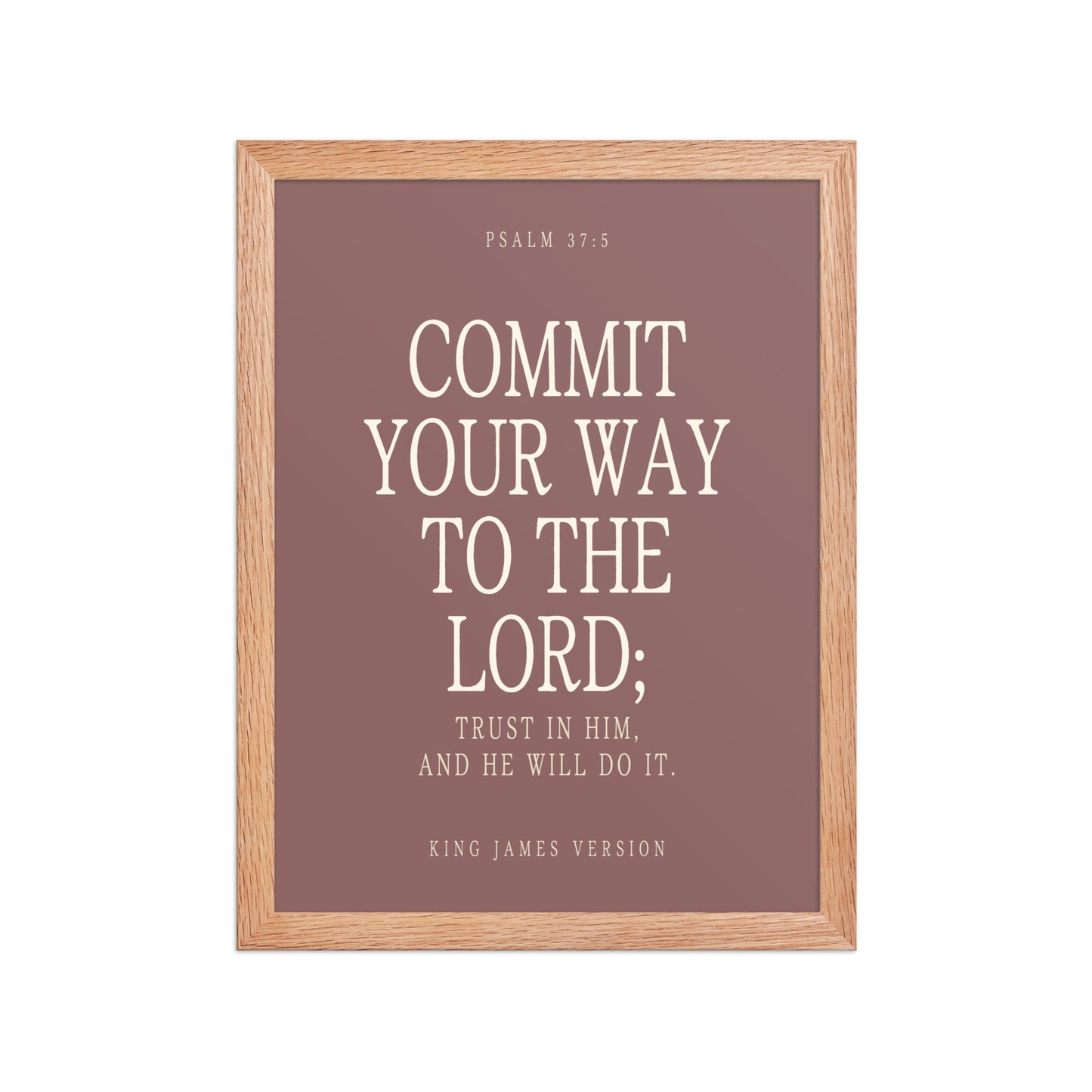 Commit Your Way: Psalm 37:5 Premium Matte Bible Verse Art    Unframed Matte Paper / 8″×10″ / Faded Brick-Unframed Matte Paper / 8″×10″ / Blush-Unframed Matte Paper / 8″×10″ / Deep Plum-Unframed Matte Paper / 8″×10″ / Mint-Unframed Matte Paper / 10″×10″ / Faded Brick 