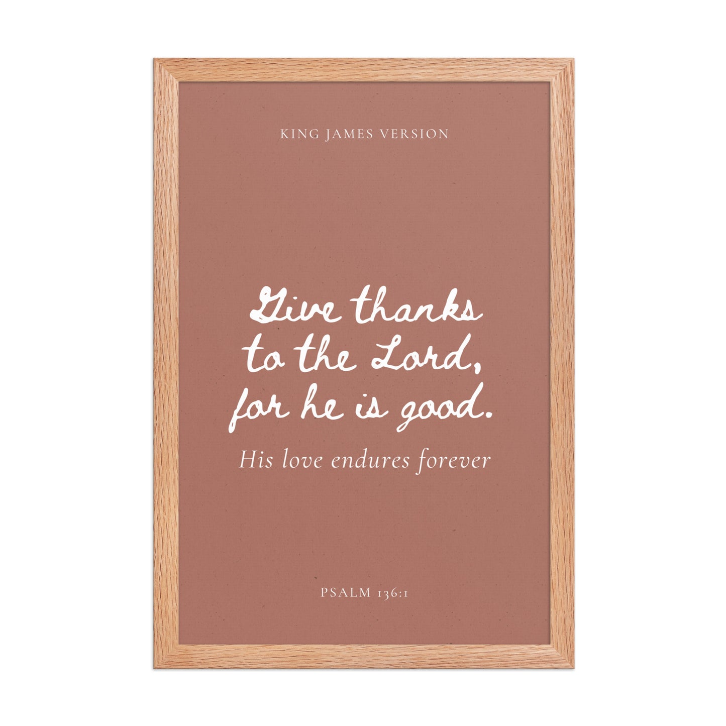 Psalm 136:1 Bible Verse on Red Background    Unframed Matte Paper / 5"x7"-Unframed Matte Paper / 8″×10″-Unframed Matte Paper / 10″×10″-Unframed Matte Paper / 11″×14″-Unframed Matte Paper / 12″×12″-Unframed Matte Paper / 12″×16″-Unframed Matte Paper / 12″×18″-Unframed Matte Paper / 14″×14″-Unframed Matte Paper / 16″×16″-Unframed Matte Paper / 16″×20″ 