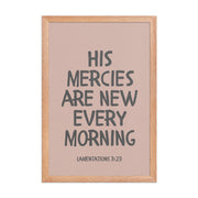 Lamentations 3:23, KJV - “His Mercies Are New Every Morning” – Framed Bible Verse Print