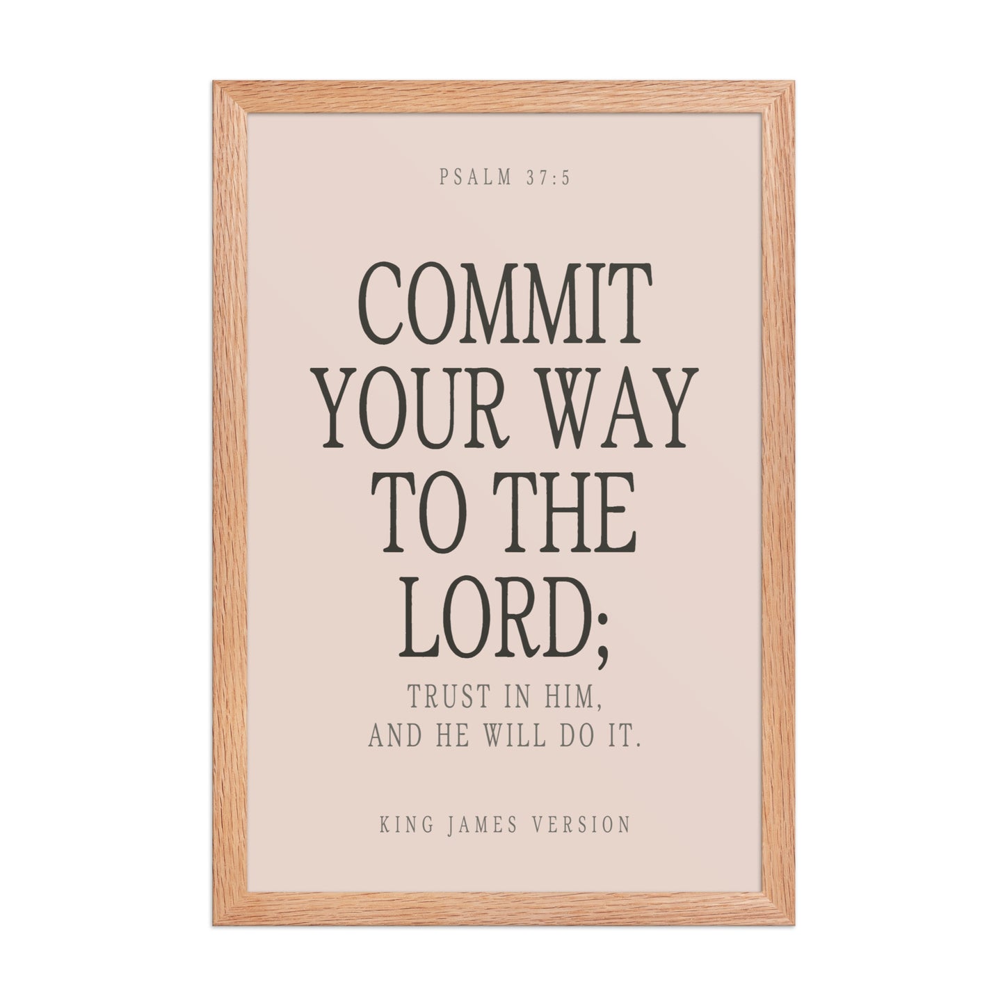 Commit Your Way: Psalm 37:5 Premium Matte Bible Verse Art