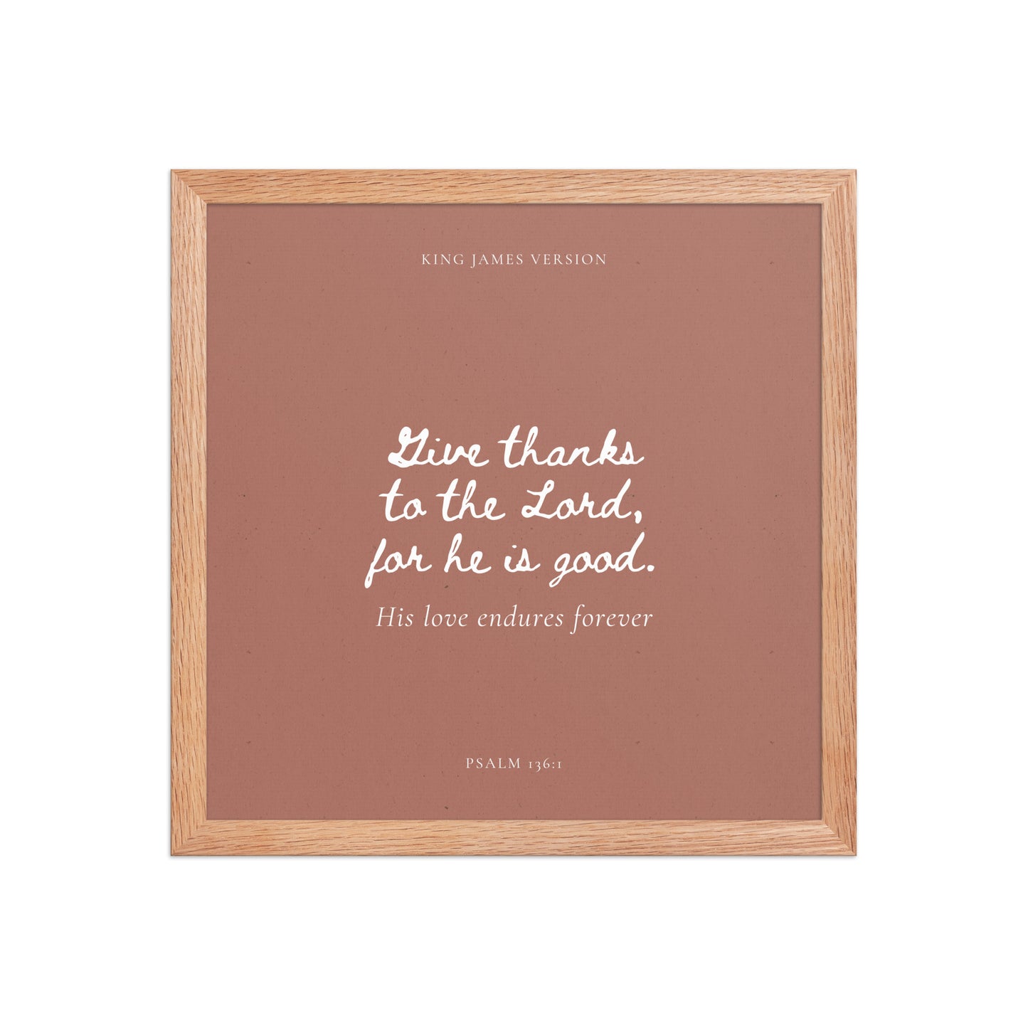 Psalm 136:1 Bible Verse on Red Background    Unframed Matte Paper / 5"x7"-Unframed Matte Paper / 8″×10″-Unframed Matte Paper / 10″×10″-Unframed Matte Paper / 11″×14″-Unframed Matte Paper / 12″×12″-Unframed Matte Paper / 12″×16″-Unframed Matte Paper / 12″×18″-Unframed Matte Paper / 14″×14″-Unframed Matte Paper / 16″×16″-Unframed Matte Paper / 16″×20″ 