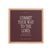 Commit Your Way: Psalm 37:5 Premium Matte Bible Verse Art