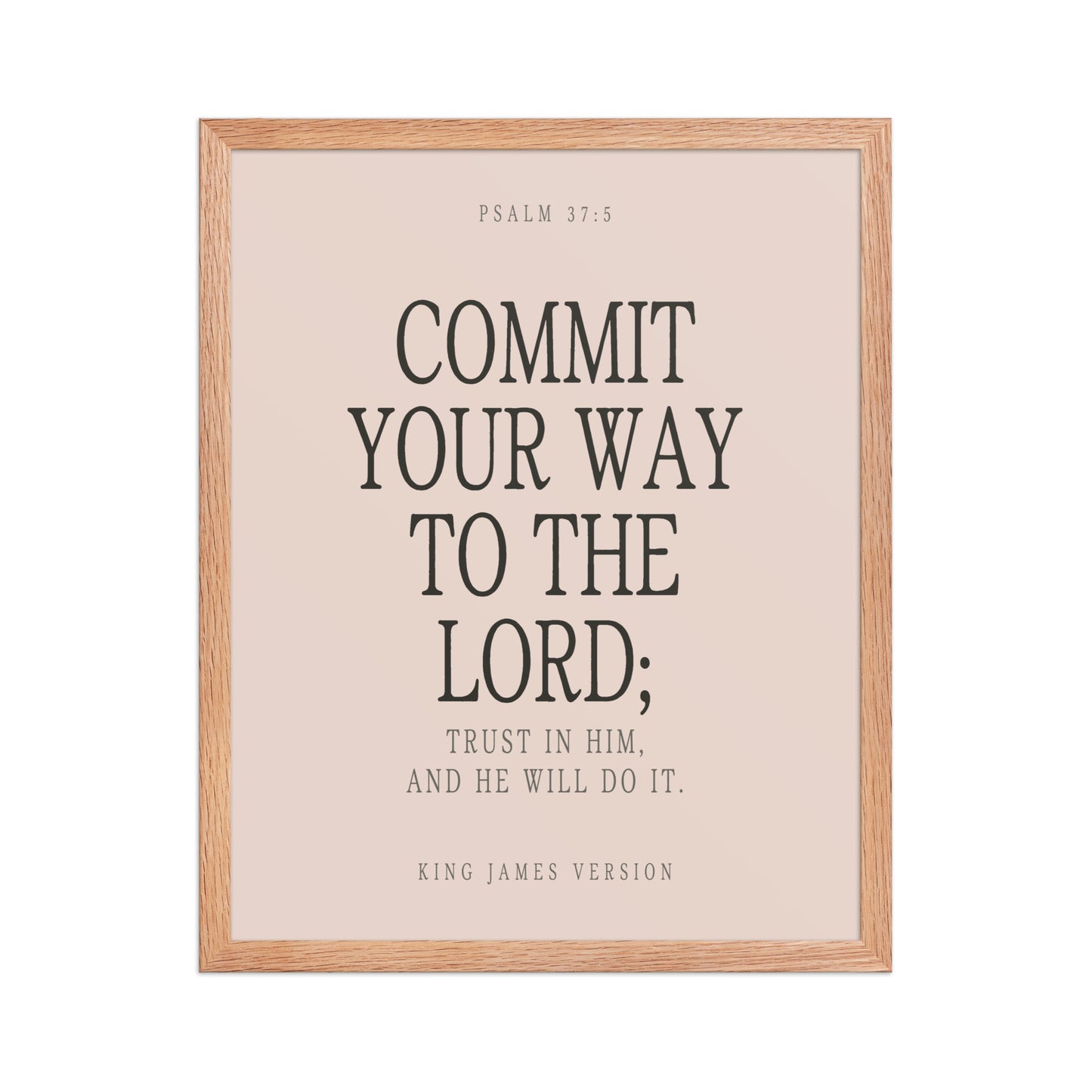 Commit Your Way: Psalm 37:5 Premium Matte Bible Verse Art