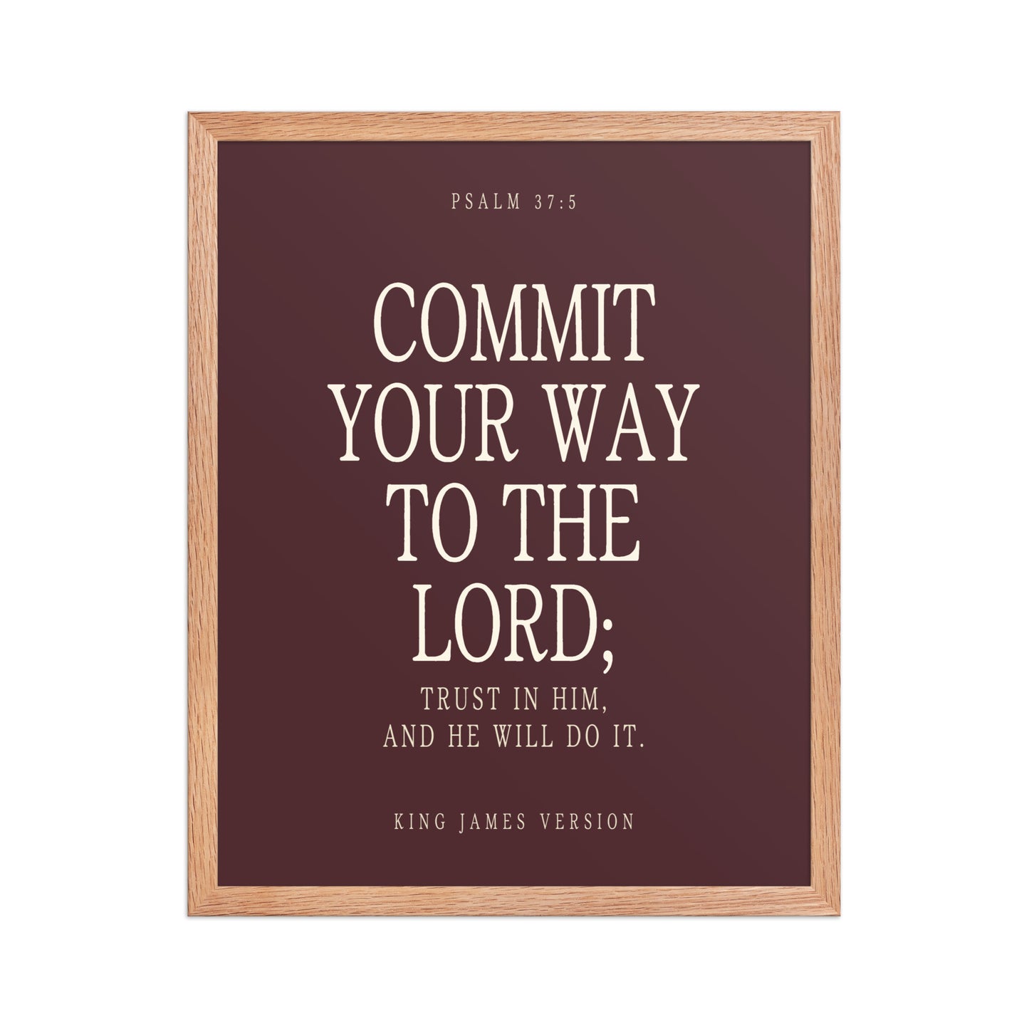 Commit Your Way: Psalm 37:5 Premium Matte Bible Verse Art