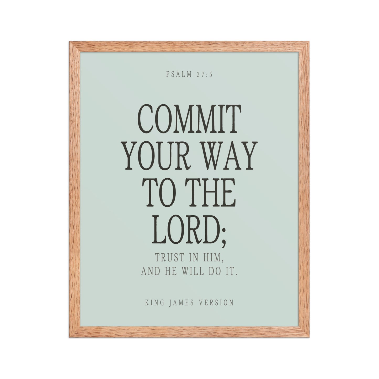 Commit Your Way: Psalm 37:5 Premium Matte Bible Verse Art