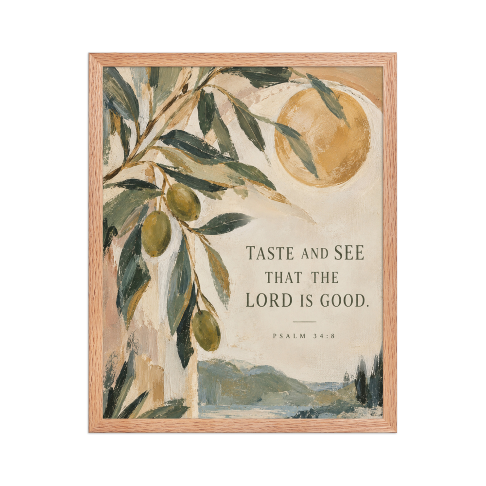 Taste and See Psalm 34:8 — Matte Red Oak Frame / 16″×20″ portrait mockup