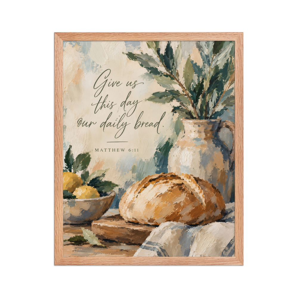 Give Us This Day Our Daily Bread Matthew 6:11 — Matte Red Oak Frame / 16″×20″ portrait mockup