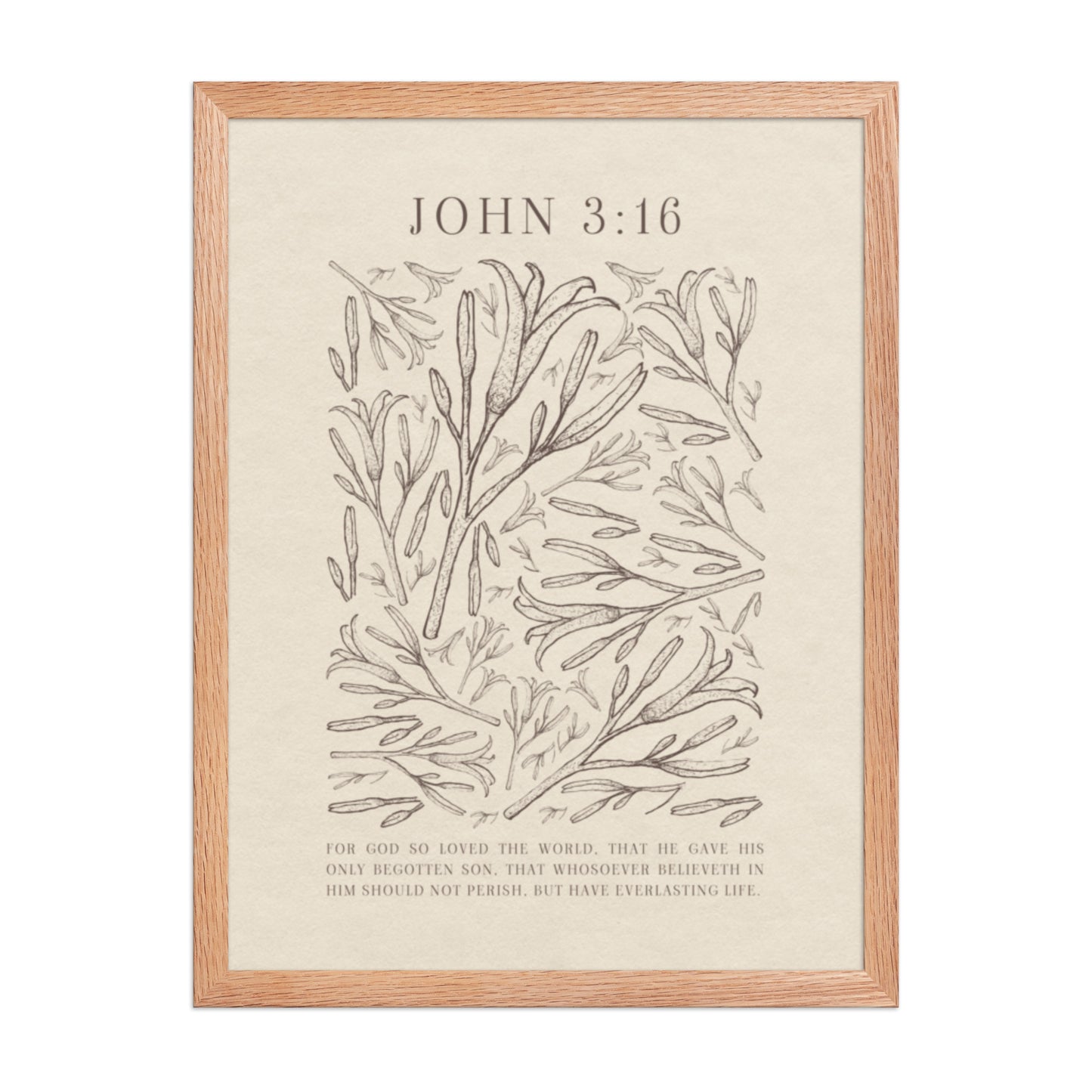 John 3:16 - Black Floral Art On Beige Background    Unframed Matte Paper / 5"x7"-Unframed Matte Paper / 8″×10″-Unframed Matte Paper / 11″×14″-Unframed Matte Paper / 12″×16″-Unframed Matte Paper / 12″×18″-Unframed Matte Paper / 16″×20″-Unframed Matte Paper / A2 (16.5″×23.3″)-Unframed Matte Paper / 18″×24″-Unframed Matte Paper / 24″×36″-Unframed Matte Paper / 20"x30" 