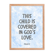 “This Child Is Covered in God’s Love” – Psalm 91 Framed Nursery Print