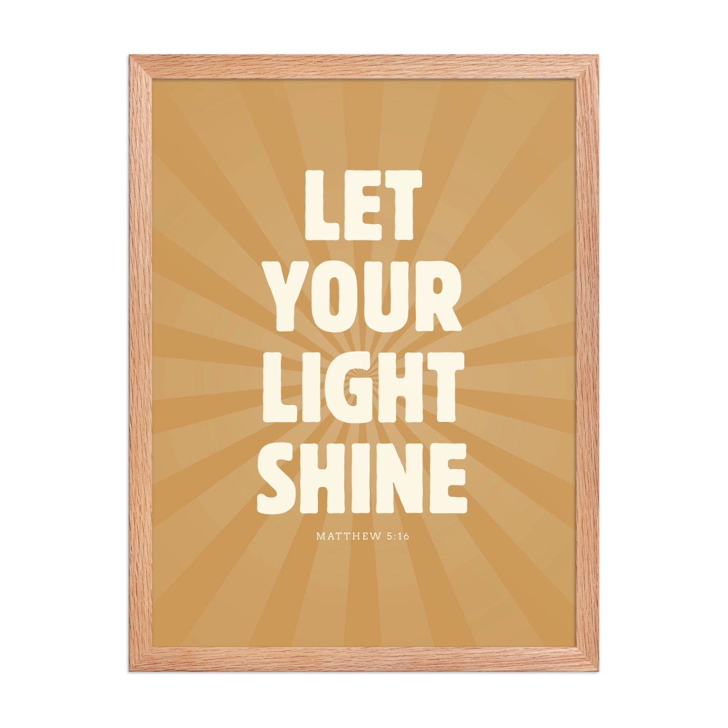 Let Your Light Shine: Matthew 5:16    Black / 8″×10″-Black / 11″×14″-Black / 12″×16″-Black / 12″×18″-Black / 16″×20″ 