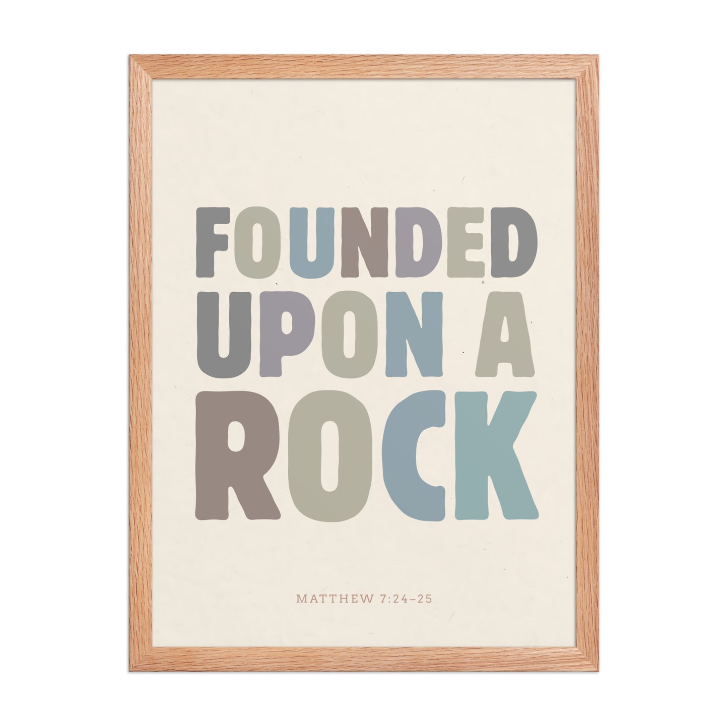 Matthew 7:24-25 Wall Art - "Founded Upon a Rock" Framed print    Black / 8″×10″-Black / 11″×14″-Black / 12″×16″-Black / 12″×18″-Black / 16″×20″ 