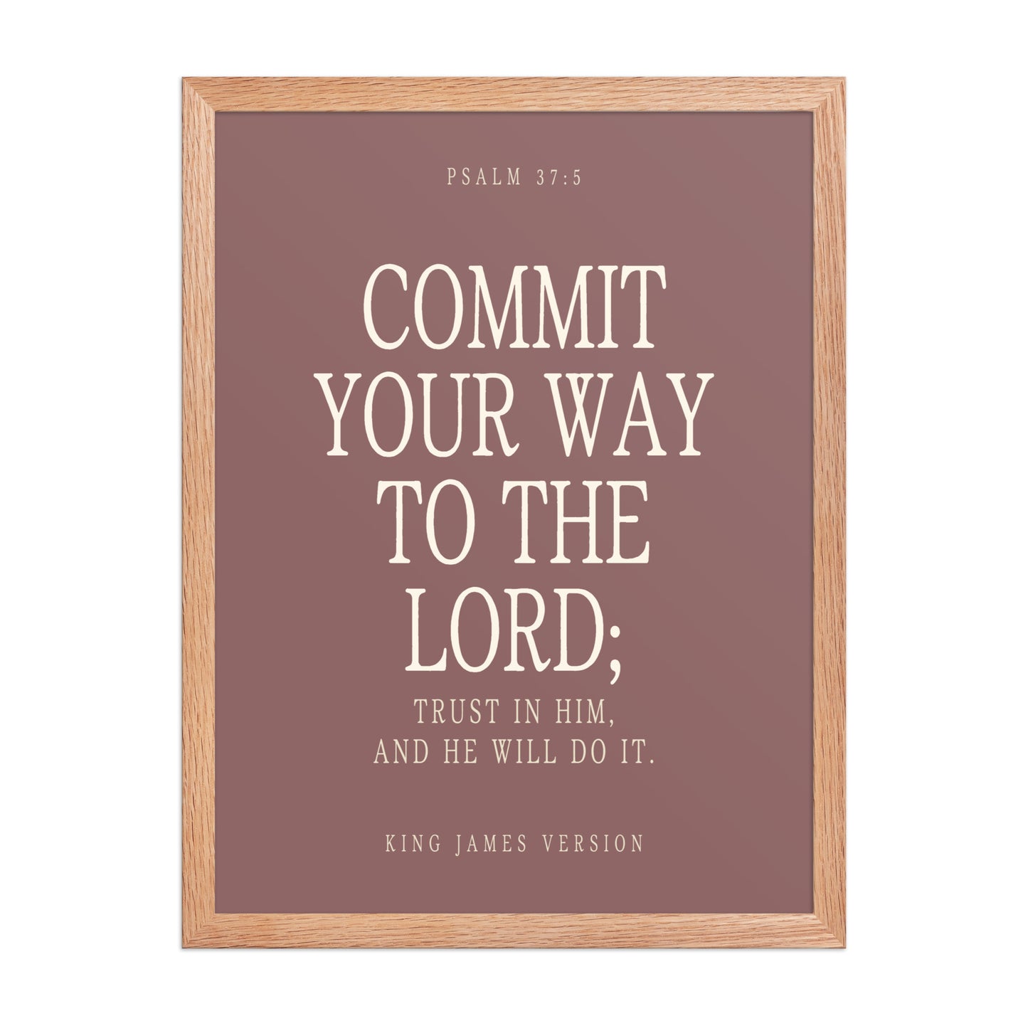 Commit Your Way: Psalm 37:5 Premium Matte Bible Verse Art    Unframed Matte Paper / 8″×10″ / Faded Brick-Unframed Matte Paper / 8″×10″ / Blush-Unframed Matte Paper / 8″×10″ / Deep Plum-Unframed Matte Paper / 8″×10″ / Mint-Unframed Matte Paper / 10″×10″ / Faded Brick 