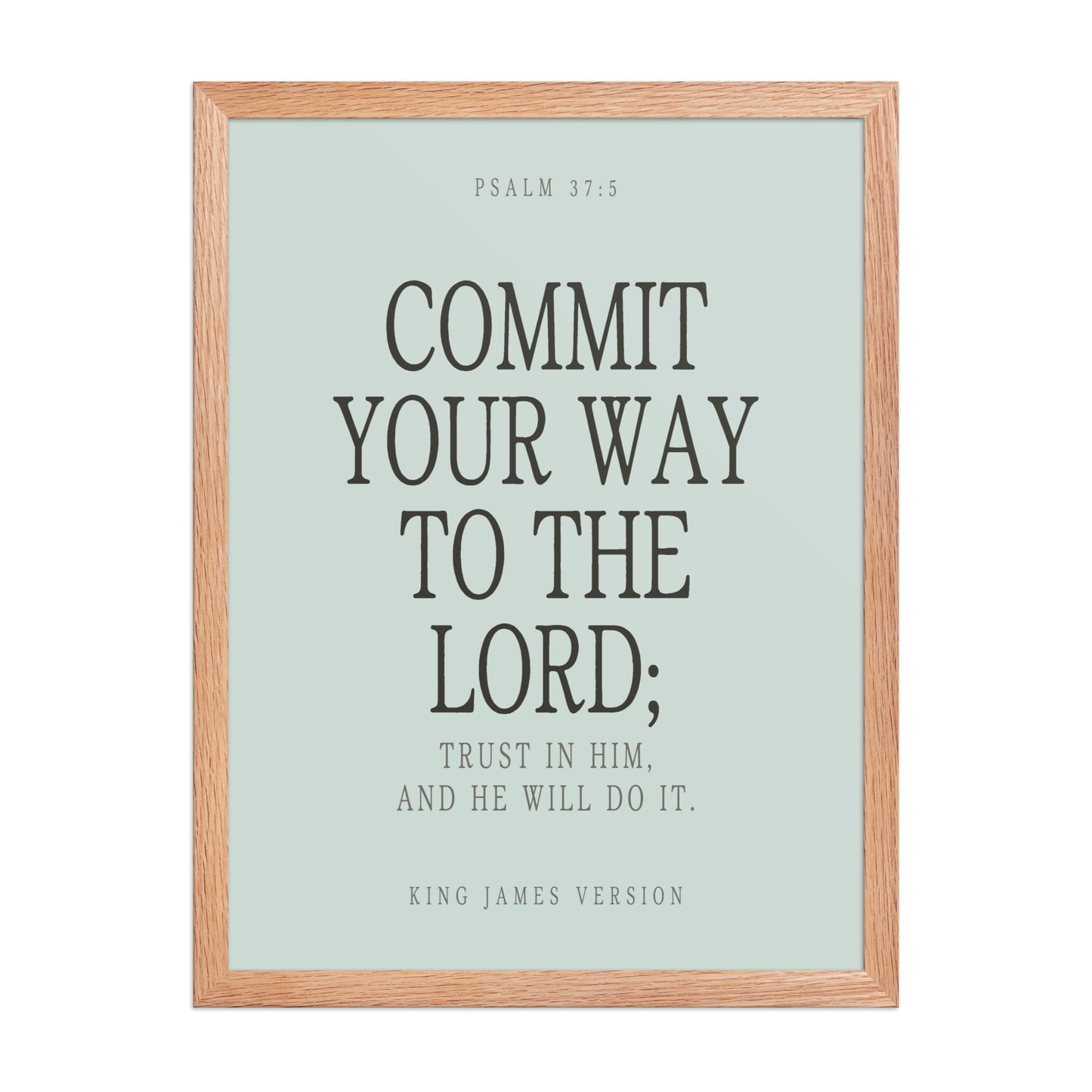 Commit Your Way: Psalm 37:5 Premium Matte Bible Verse Art