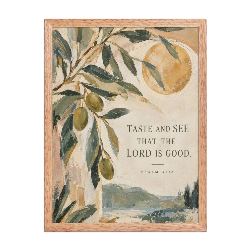 Taste and See Psalm 34:8 — Matte Red Oak Frame / 18″×24″ portrait mockup