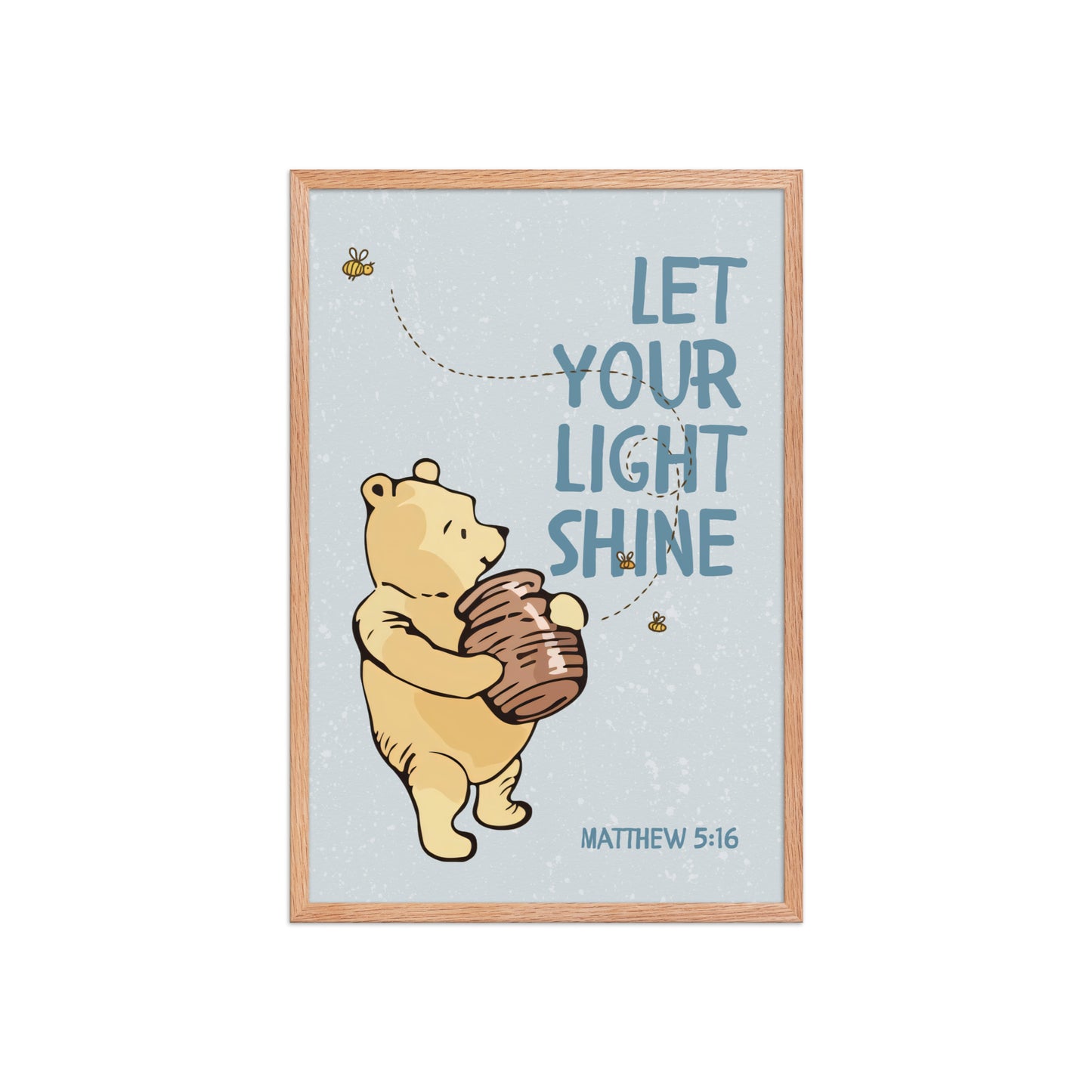 Matthew 5:16 – Pooh Bear Inspired Scripture Print